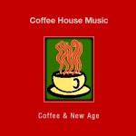 Coffee House Music: Coffee & New Age